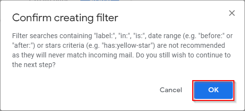Gmail Confirm is:, label:, in:, Filter Creation