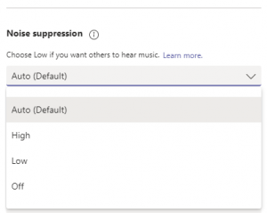 Microsoft Teams Noise Suppression Drop Down