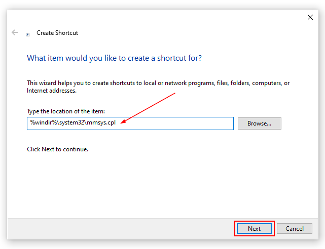 Windows 10 Create New Shortcut Window Location Field Containing mmsys.cpl Sound Control Panel