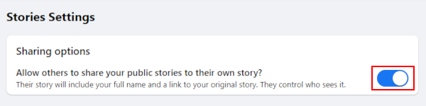 Facebook Web Allow others to share your public posts in their own story Toggle icon in stories privacy settings