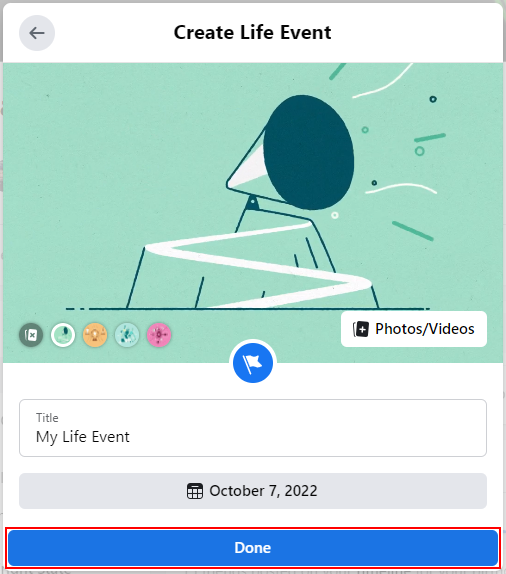 Facebook Web Done Button in Create Your Own Life Event Window