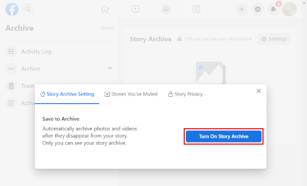 Facebook Web Turn on Story Archive Button in Story Archive Settings Window